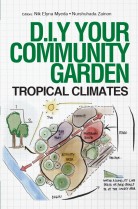 D.I.Y Your Community Garden: Tropical Climates